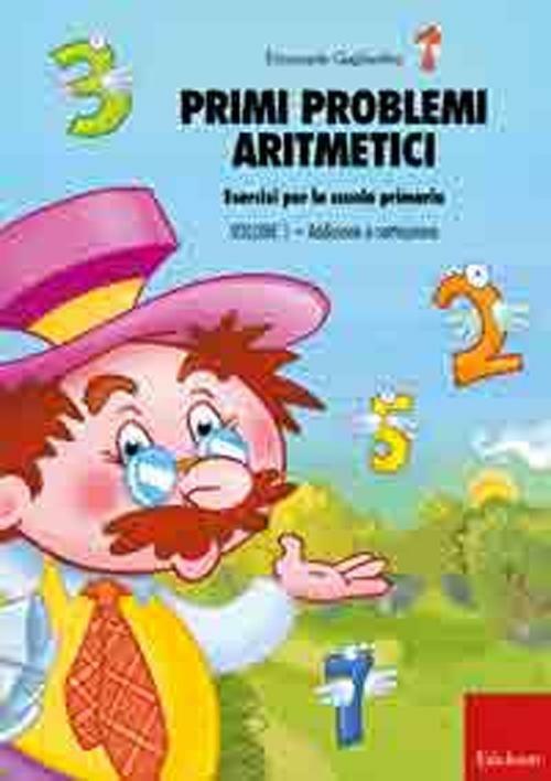 Primi problemi aritmetici - Volume 1 - Emanuele Gagliardini - Erickson