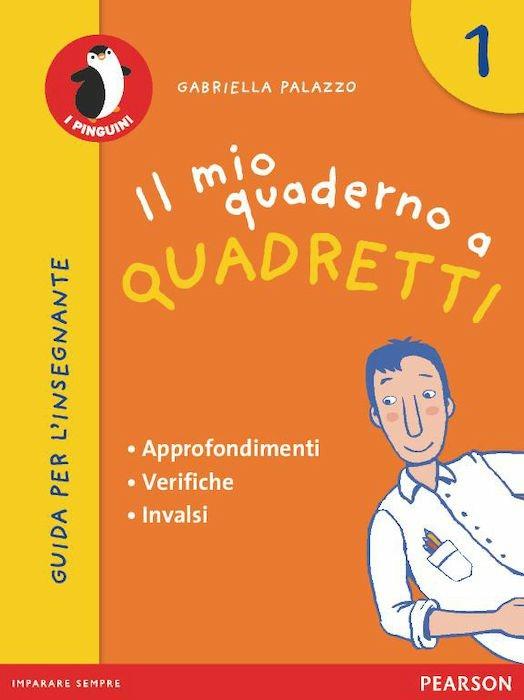 Il mio quaderno a quadretti 1 - Guida per l'insegnante