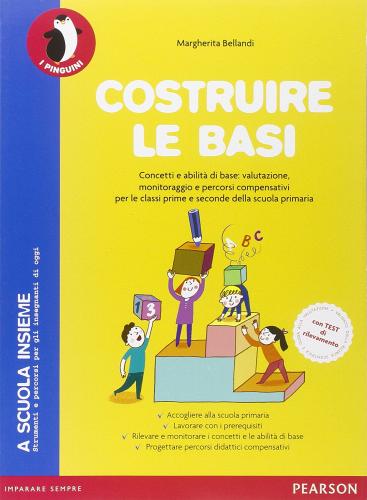Costruire le basi - Margherita Bellandi - Pearson