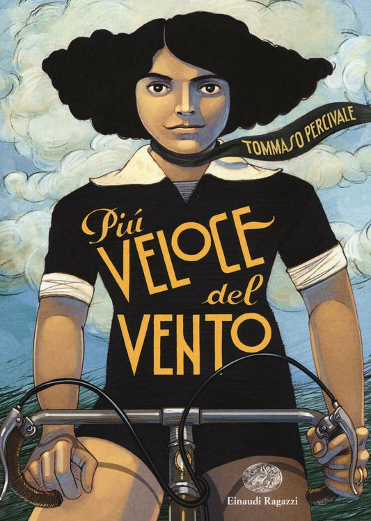 Più veloce del vento - Tommaso Percivale - Einaudi Ragazzi