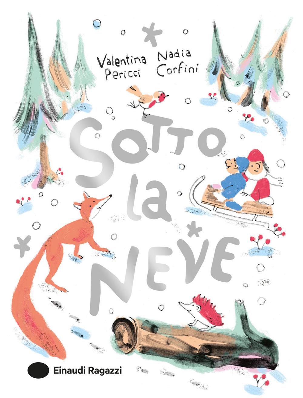 Sotto la neve - Einaudi Ragazzi