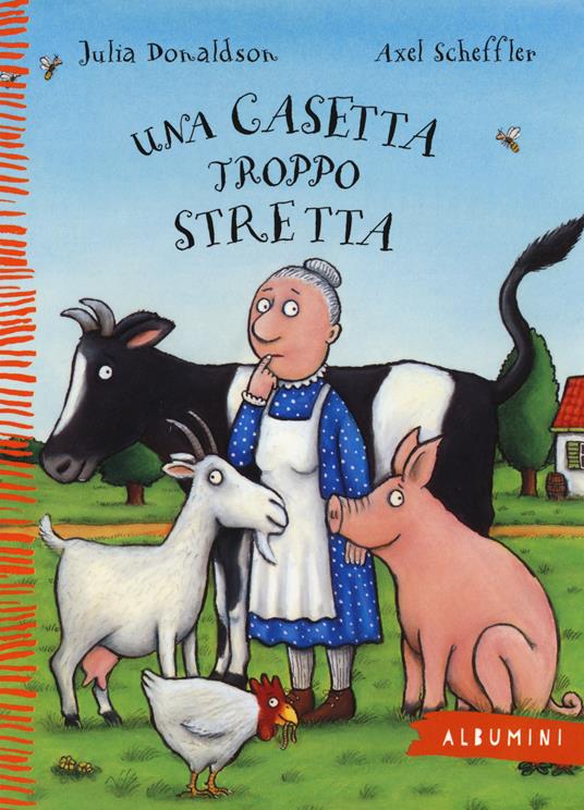 Una casetta troppo stretta - Julia Donaldson, Axel Scheffler - Emme Edizioni
