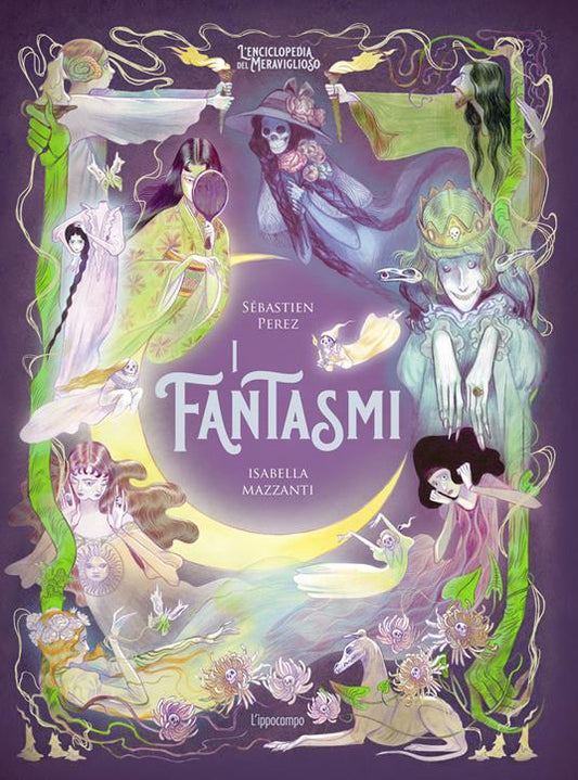 I fantasmi - L'enciclopedia del meraviglioso