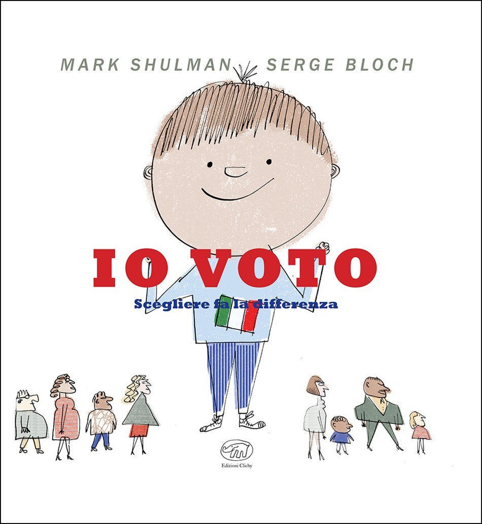 Copertina del libro Io voto. Scegliere fa la differenza di Mark Shulman e Serge Bloch, Edizioni Clichy
