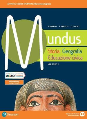 Mundus. Storia, geografia, educazione civica - Vol. 1