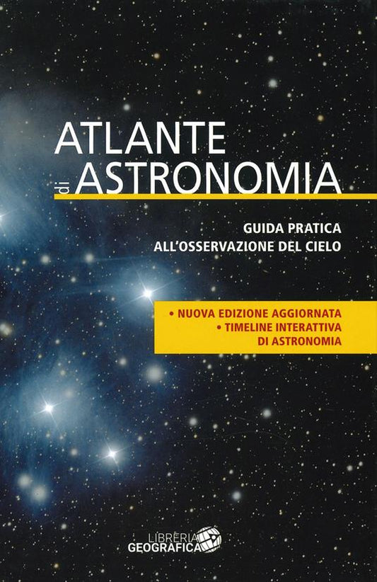 Atlante di astronomia - Guida pratica all'osservazione del cielo