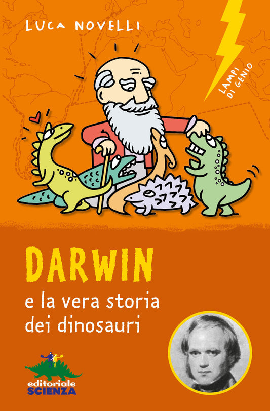 Darwin e la vera storia dei dinosauri – Luca Novelli – Editoriale Scienza