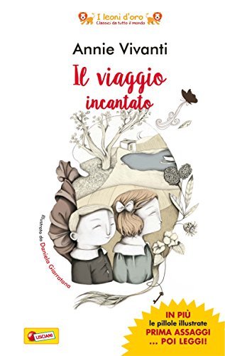 Copertina del libro Il viaggio incantato di Annie Vivanti, edizione Lisciani