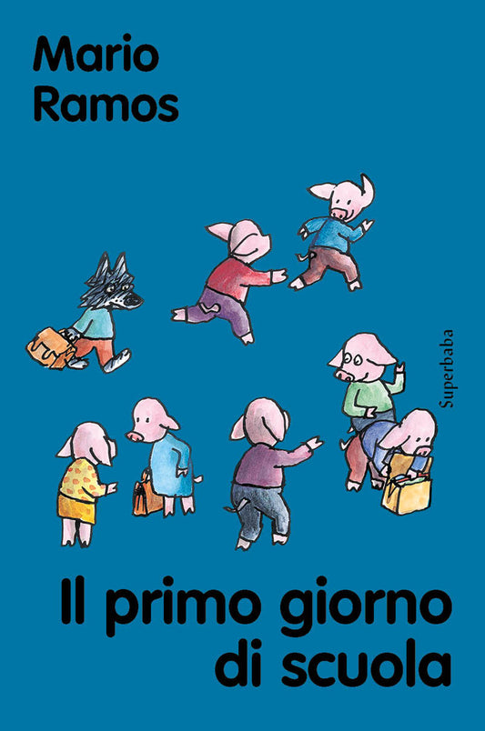 Il primo giorno di scuola - Mario Ramos - Babalibri