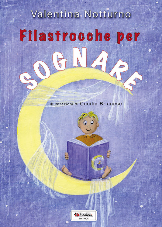Filastrocche per sognare - Valentina Notturno - Tredieci