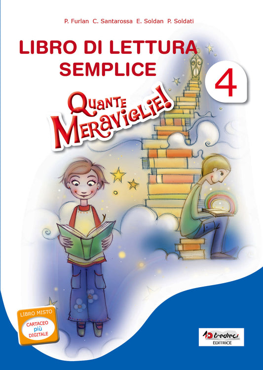 Libro di lettura semplice: Quante meraviglie! 4 - Tredieci