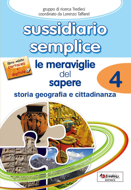 Sussidiario semplice: Le meraviglie del sapere 4 - Gruppo di ricerca Tredieci