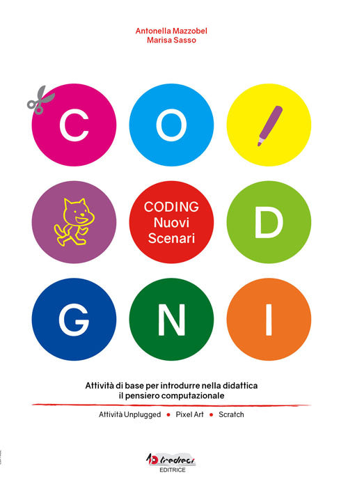Coding: nuovi scenari - Antonella Mazzobel, Marisa Sasso - Tredieci