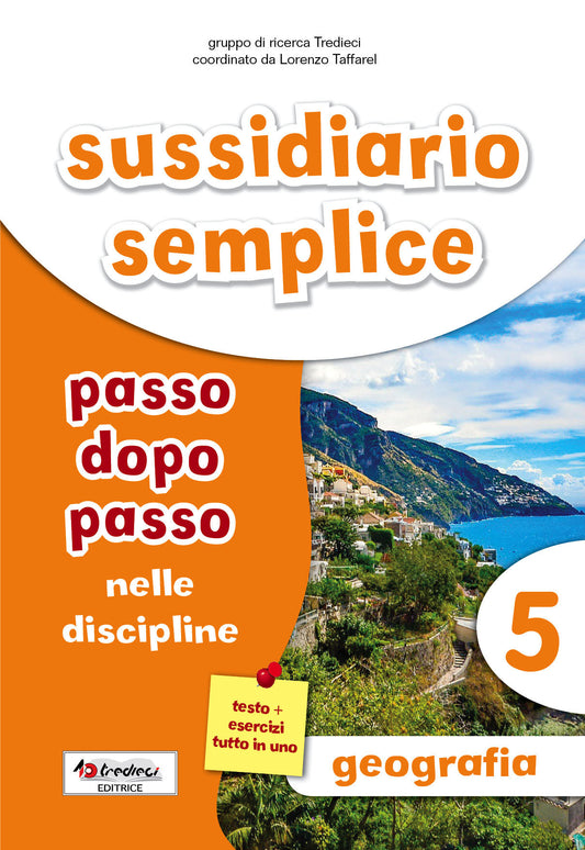 Sussidiario semplice: passo dopo passo nelle discipline 5 – Geografia, Tredieci