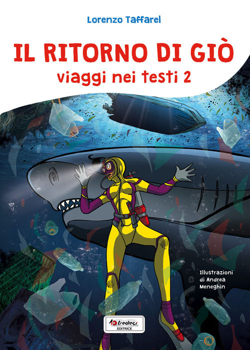 Il ritorno di Giò, Lorenzo Taffarel, Tredieci