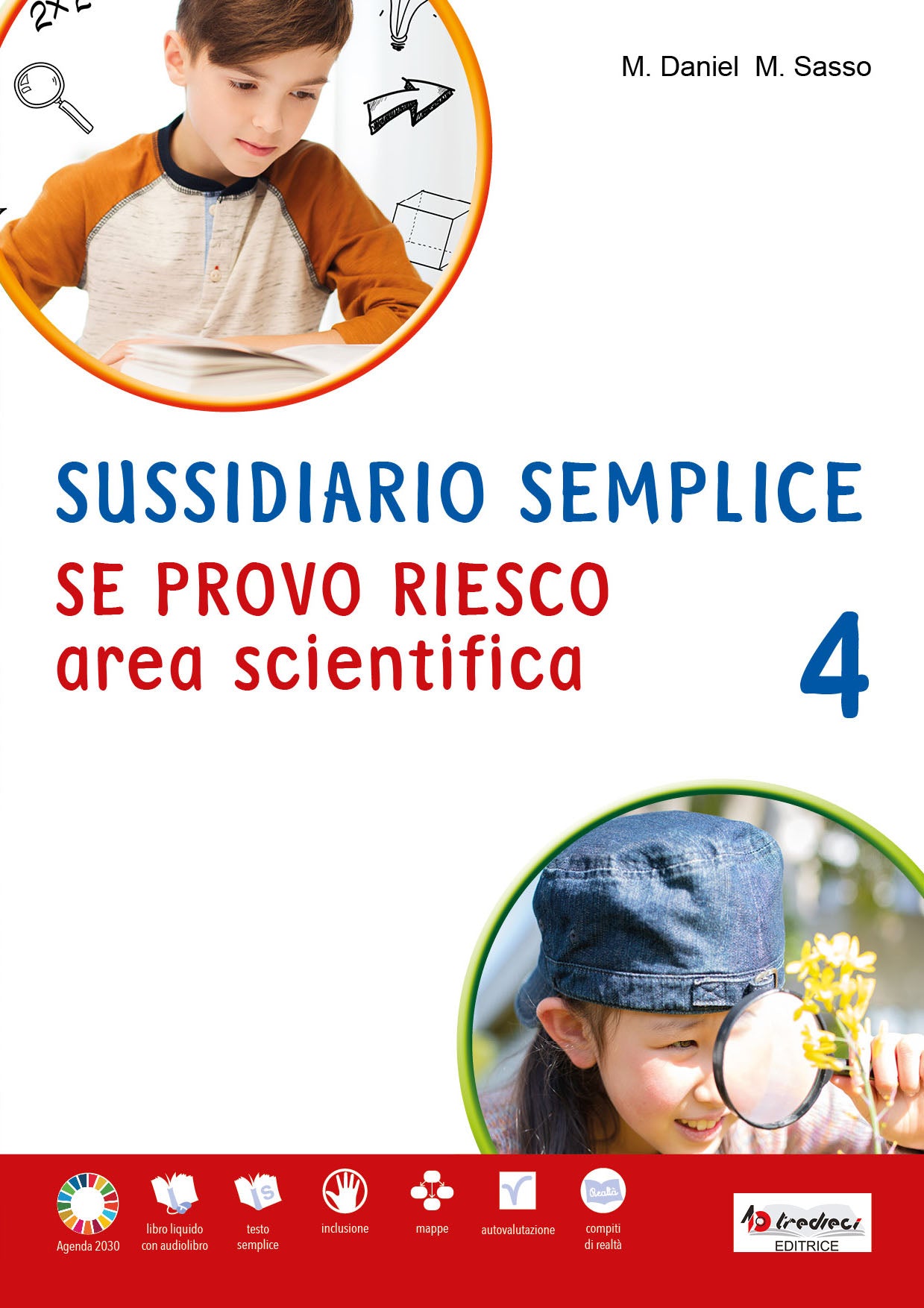 Sussidiario delle discipline semplice: Se provo riesco 4, area scientifica, Tredieci