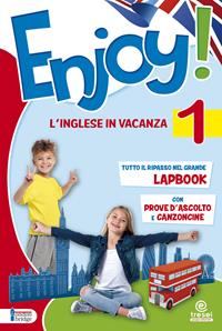Copertina del quaderno estivo Enjoy! L'inglese va in vacanza vol. 1 per la Scuola Primaria, classe prima, edito da Tre Sei Scuola