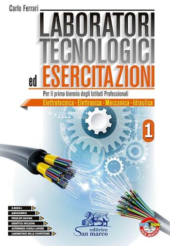Laboratori tecnologici ed esercitazioni - Vol. 1 - Centroscuola