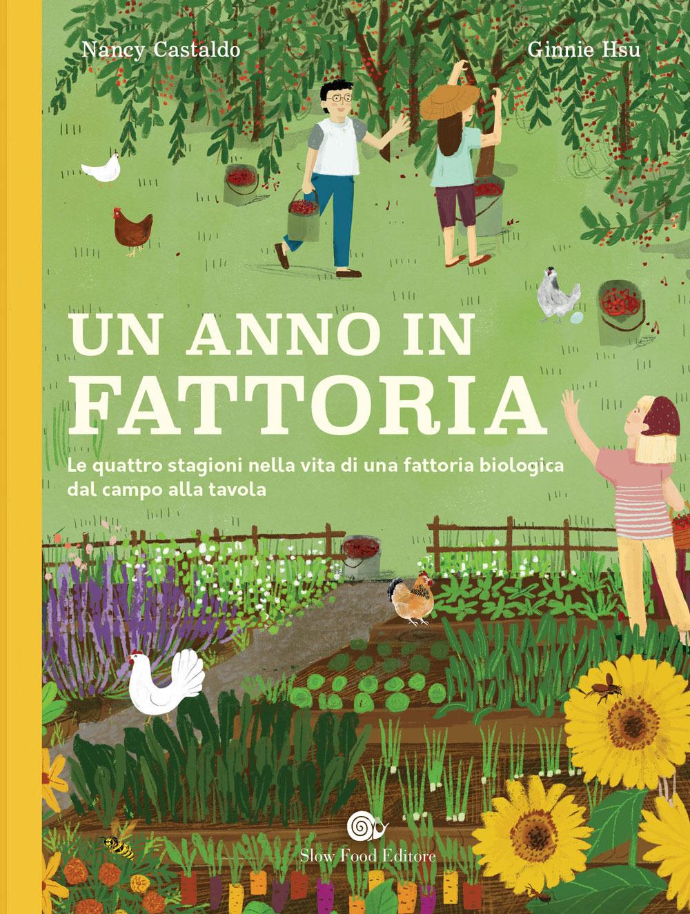 Un anno in fattoria - Nancy Castaldo - Slow Food