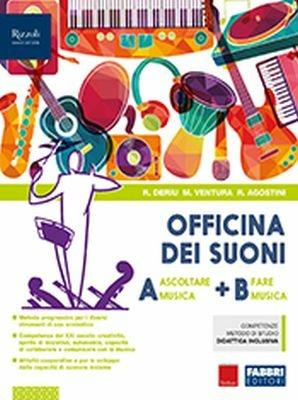 Officina dei suoni - Vol. A-B: Ascoltare la musica-Fare musica - Centroscuola