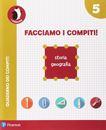 Facciamo i compiti! Storia-Geografia vol.5 - Pearson