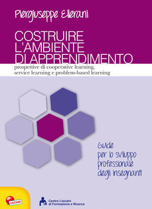 Copertina del libro Costruire l'ambiente di apprendimento di Piergiuseppe Ellerani, Lisciani
