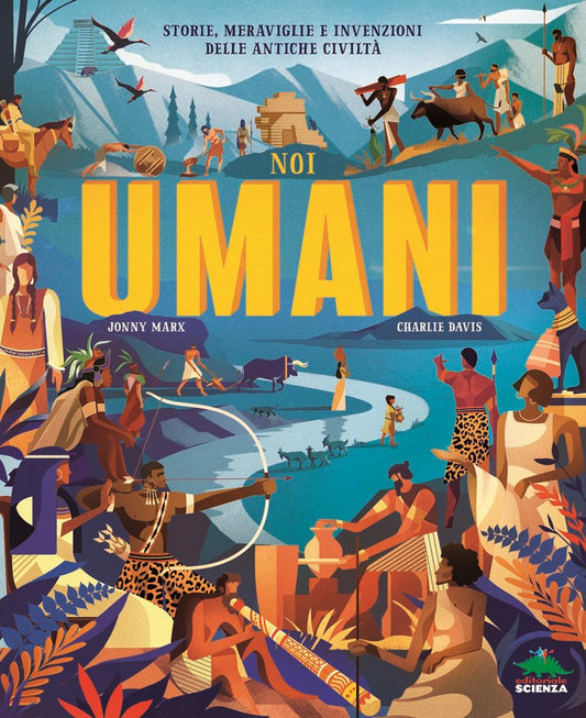 Noi umani - Jonny Marx - Editoriale Scienza