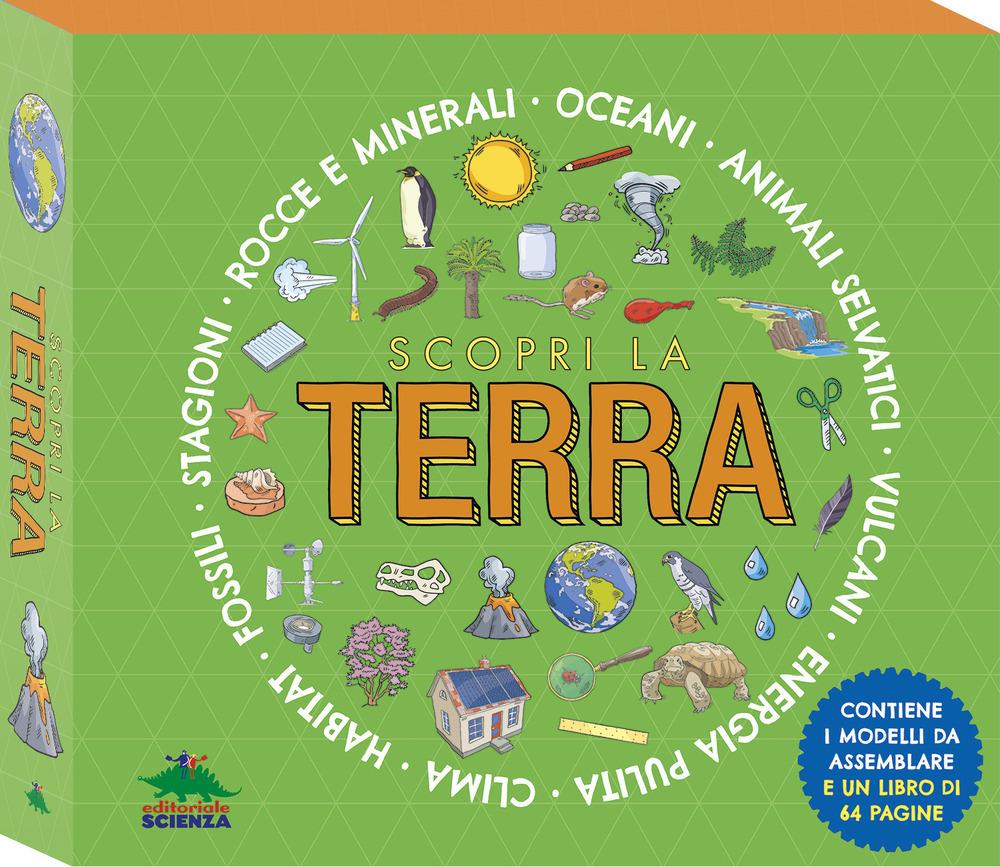Scopri la Terra - Felicity Fitchard - Editoriale Scienza