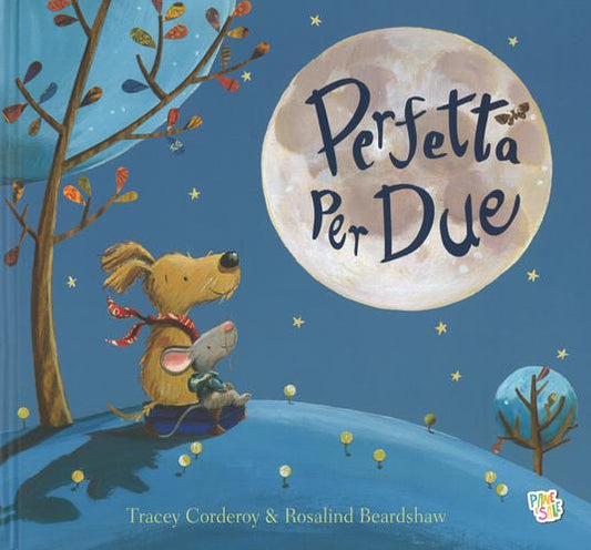 Perfetta per due - Tracey Corderoy, Rosalind Beardshaw - Pane e Sale