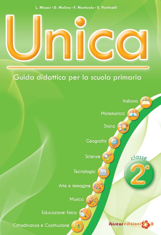 Unica. Guida didattica per la scuola primaria - Vol. 2 - Ibiscus Edizioni