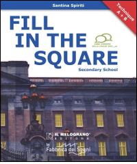 Fill in the square. Secondary school - Santina Spiriti - Fabbrica dei Segni