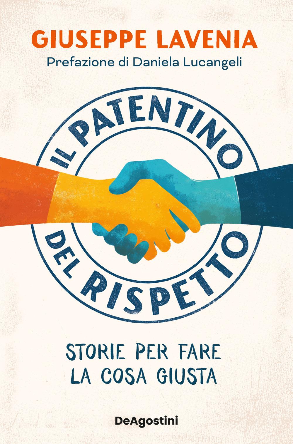 Il patentino del rispetto - Giuseppe Lavenia - De Agostini