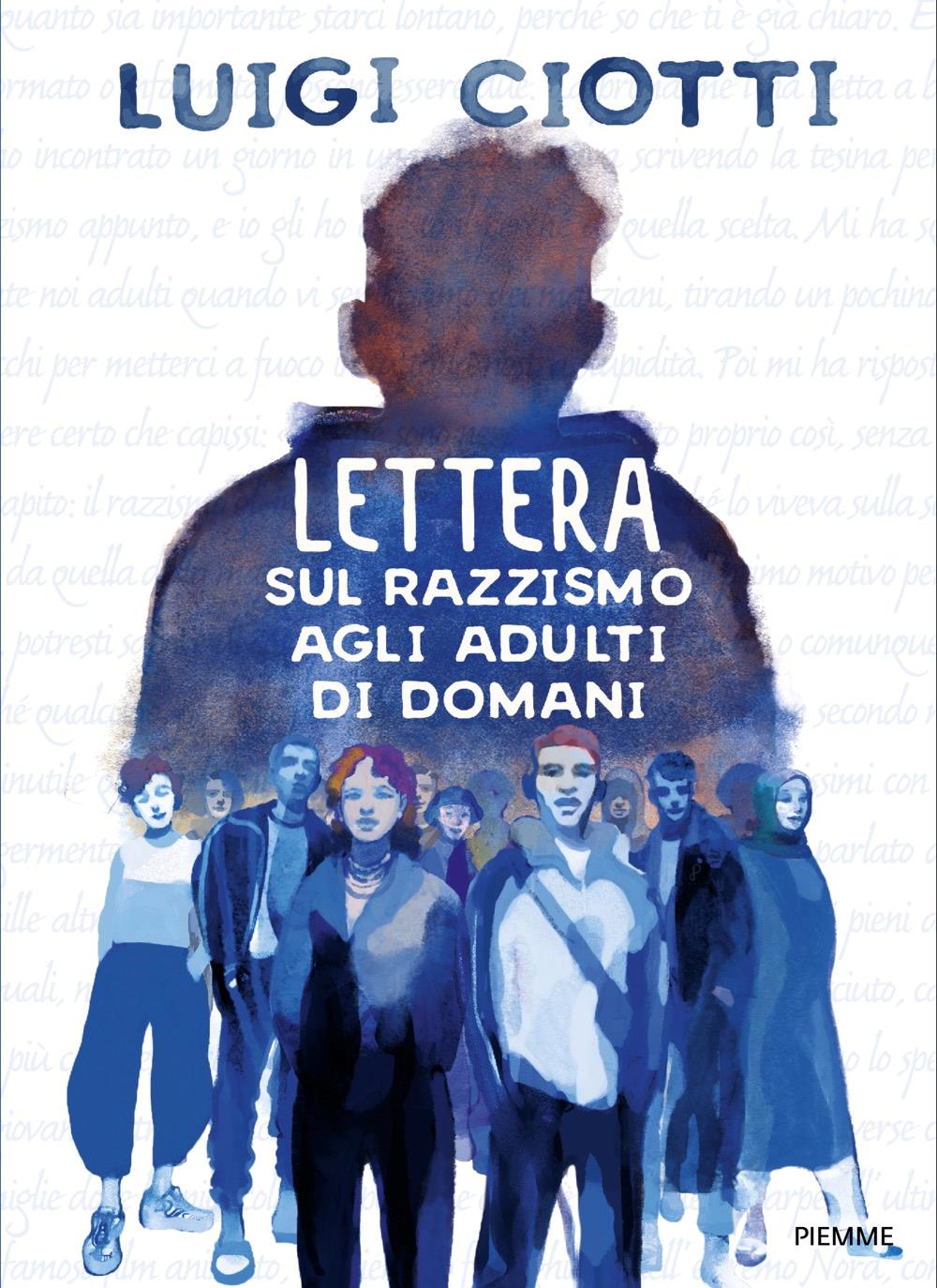 Lettera sul razzismo agli adulti di domani - Luigi Ciotti - Piemme