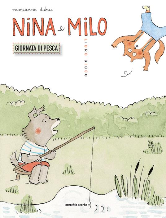 Nina e Milo - Giornata di pesca