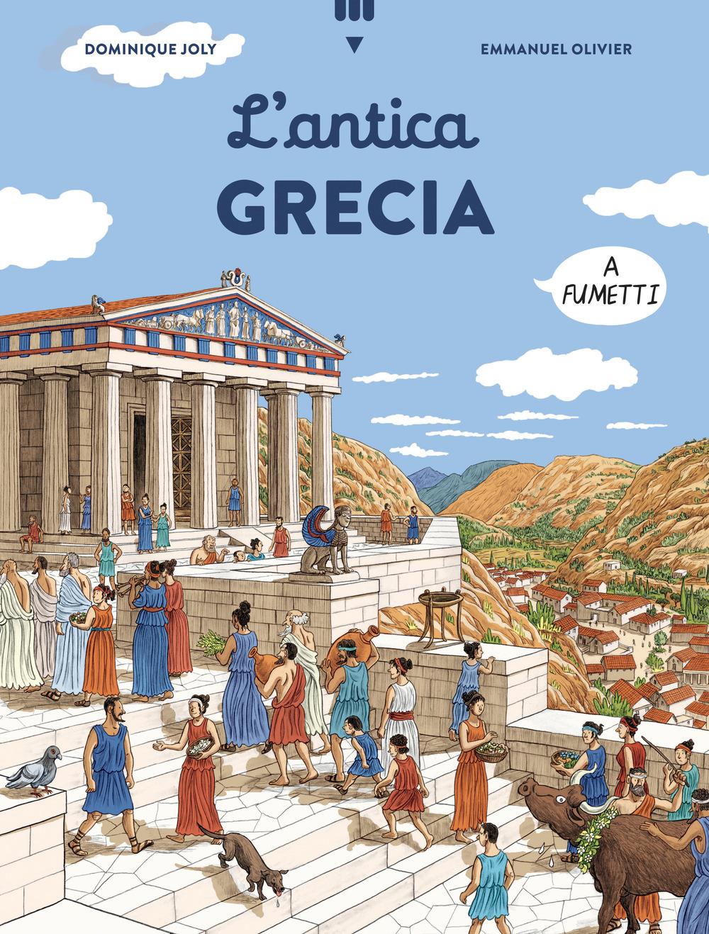 Antica Grecia a fumetti - Dominique Joly - Lapis