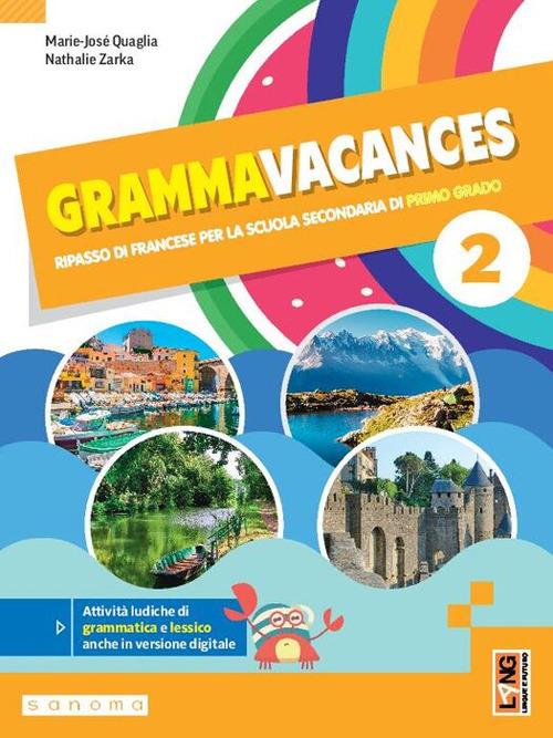 Grammavacances 2 - Marie-José Quaglia, Nathalie Zarka - Lang