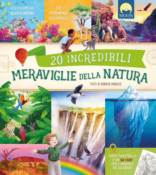20 incredibili meraviglie della natura - Roberto Morgese - Moon - copertina