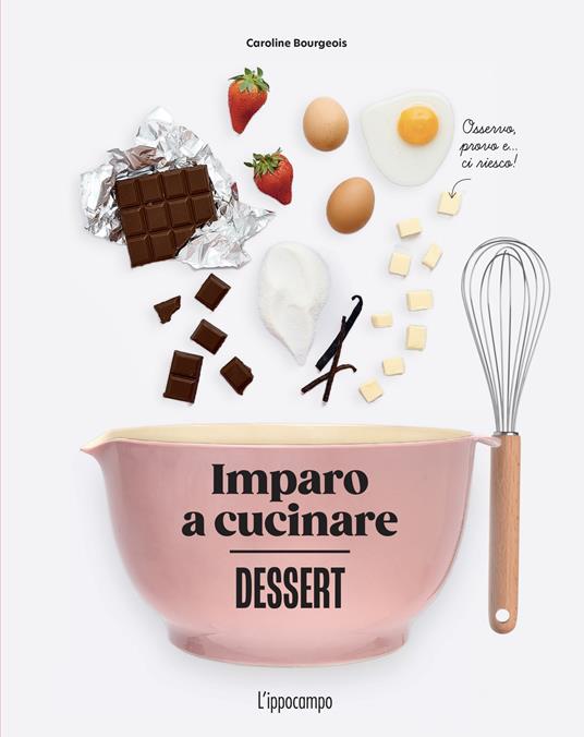 Imparo a cucinare: dessert - Centroscuola