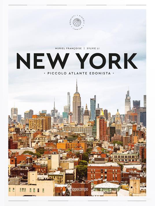 New York - Piccolo atlante edonista