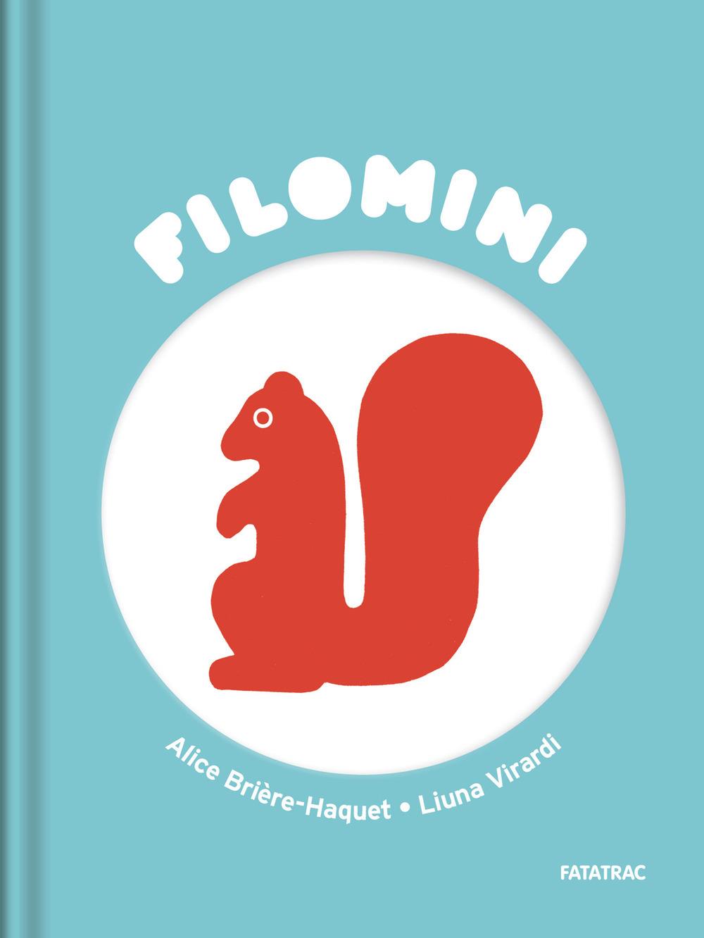 Lo scoiattolo di James - Alice Brière-Haquet - Fatatrac