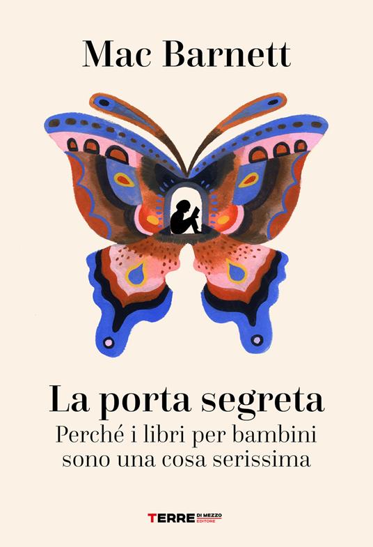 La porta segreta - Perché i libri per bambini sono una cosa serissima