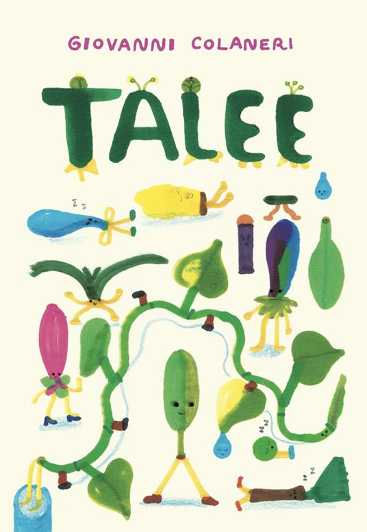 Talee. Ediz. illustrata - Giovanni Colaneri - Edizioni Artebambini