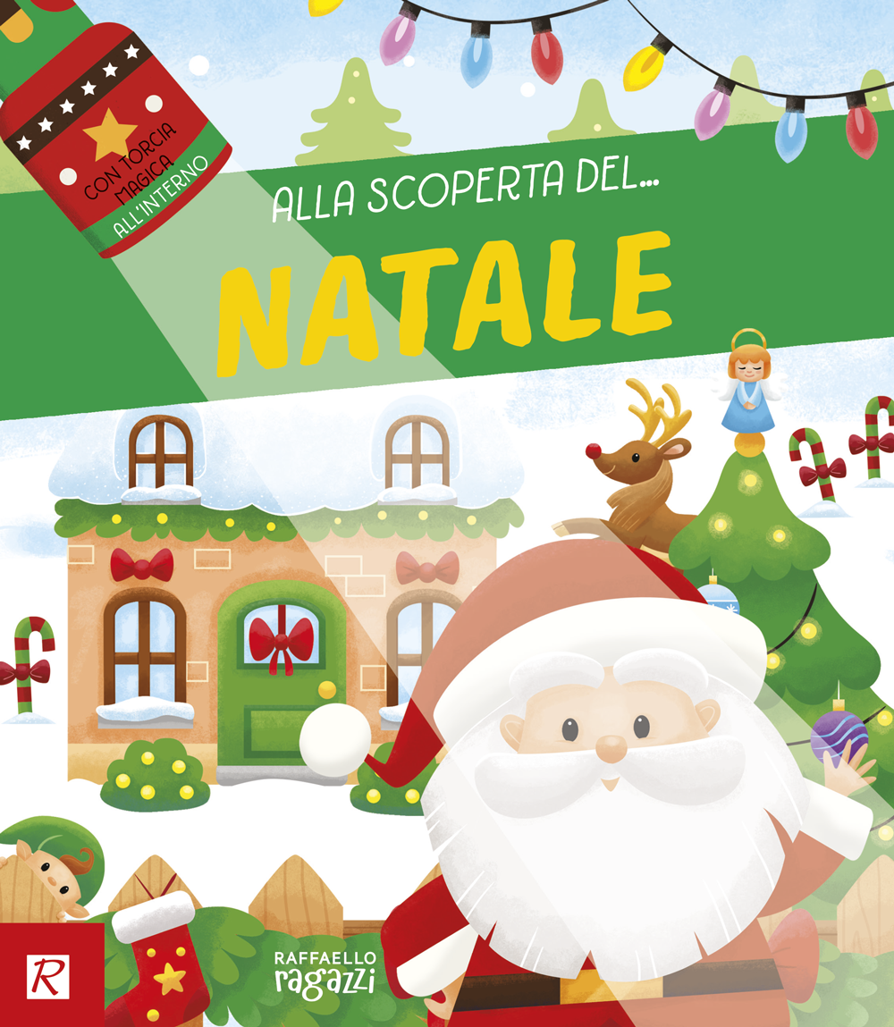 Alla scoperta del... Natale - libro con torcia - Raffaello Ragazzi