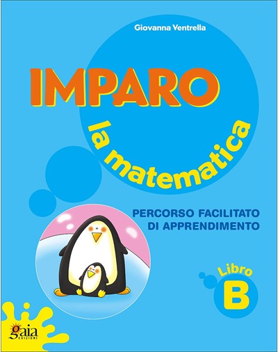 Imparare facile matematica GUIDA + Quaderno A + B - Centroscuola