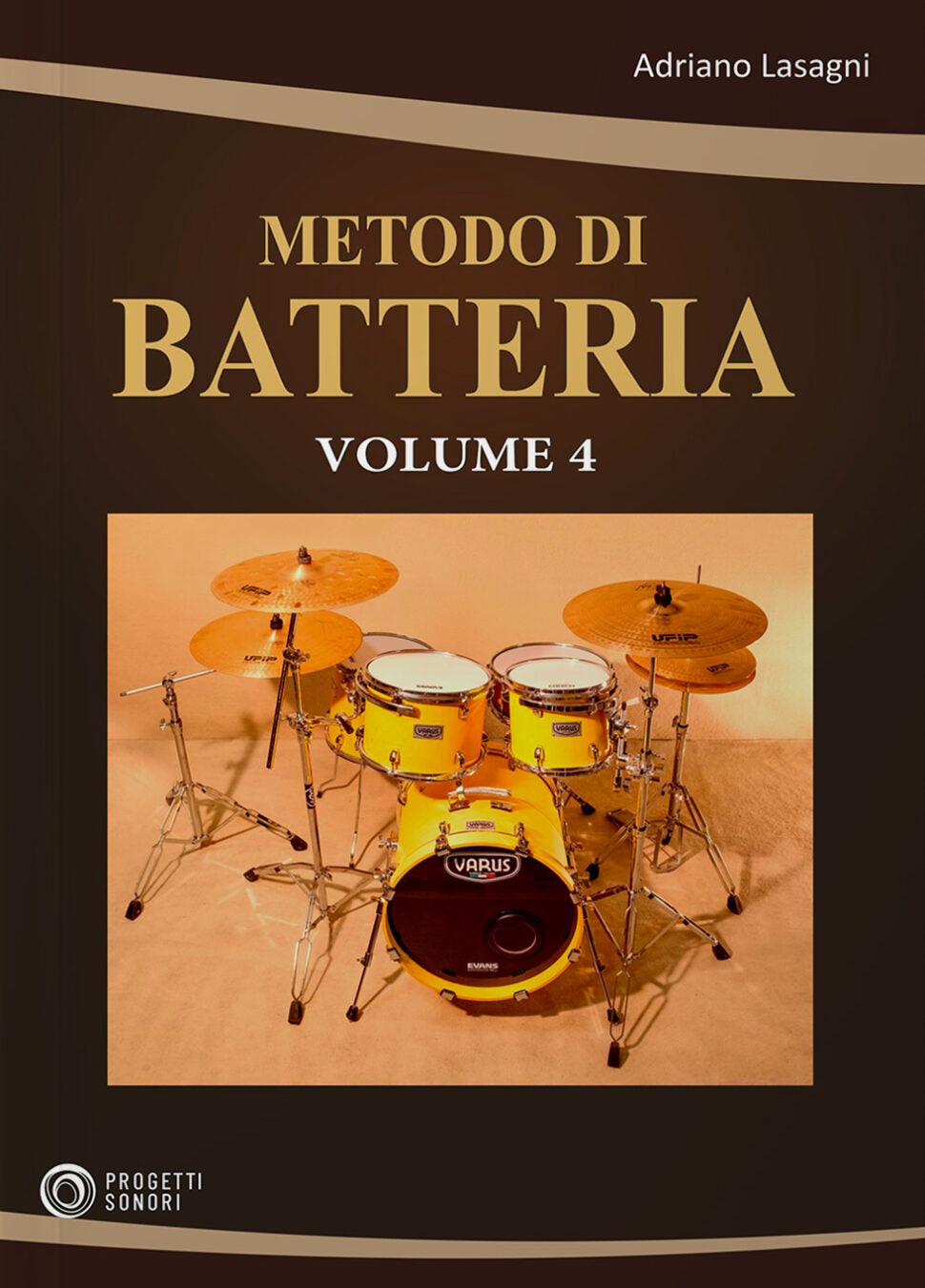 Copertina di Metodo di Batteria vol. 4, di Adriano Lasagni - Progetti Sonori