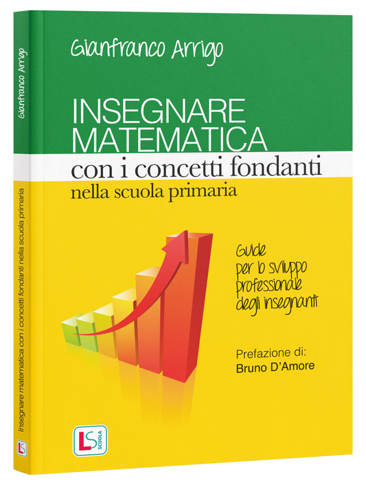 Copertina del libro Insegnare matematica con i concetti fondanti nella scuola primaria di Gianfranco Arrigo, Lisciani