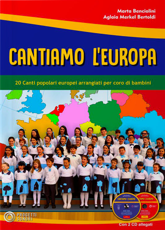 Copertina di Cantiamo l'Europa, di Aglaia Merkel Bertoldi e Marta Benciolini - Progetti Sonori