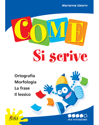 Come si scrive 5 - Per potenziare - Centroscuola