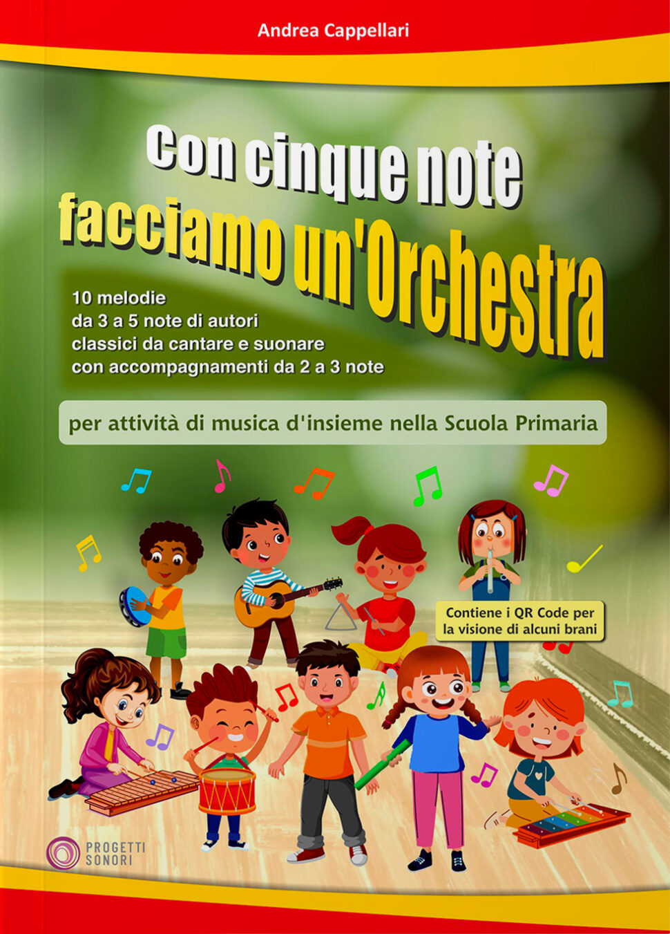 Copertina di Con cinque note facciamo un'orchestra, di Andrea Cappellari - Progetti Sonori