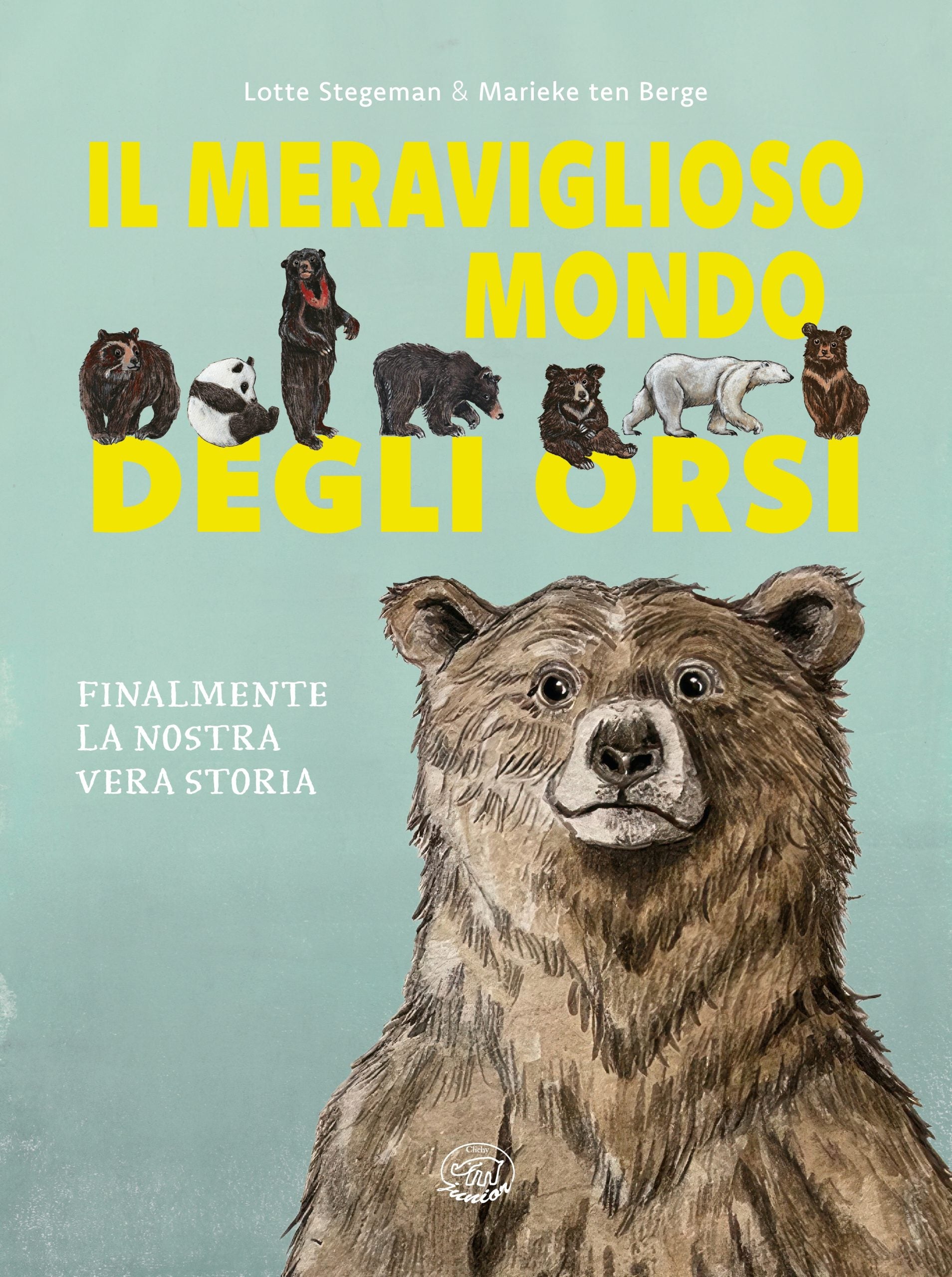 Copertina di Il meraviglioso mondo degli orsi, di Lotte Stegeman, Edizioni Clichy
